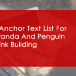 Junk anchor text list for post Panda & Penguin SEO Link Building